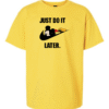 youth just do it later t-shirt lazy Mickey parody shirt for kids