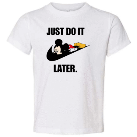 Just Do It Later Toddler T-Shirt